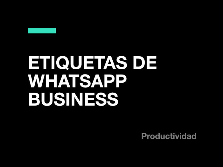 7 Etiquetas de WhatsApp Business